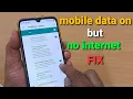 mobile data on but no internet fix connected but no internet access fix