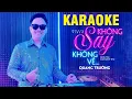 Download Lagu Karaoke KHÔNG SAY KHÔNG VỀ REMIX - Quang Trường