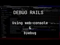 How to use web-console byebug