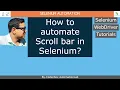 Selenium - Part 18 How to automate Scroll bar in Selenium Use of JavascriptExecutor class