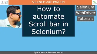 Selenium - Part 18 How to automate Scroll bar in Selenium Use of JavascriptExecutor class
