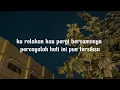 Judika x Lesti - Bukan Karena Tak Cinta | Lirik lagu
