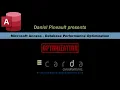 Microsoft Access - Database Performance Optimization