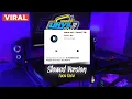 Download Lagu Slowed Version‼️Loca Loca Thailand Style Pargoy | Sound Danzz Viral Fyp Tiktok 2023 Unyil 12 Style