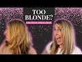 Too Blonde Tone Down To Make It Look More Natural Dimensional