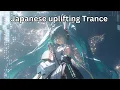 Japanese Uplifting Trance - Session 15