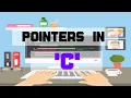 POINTERS IN C