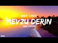Berk Coşkun - Mevzu Derin (Lyrics) w&k