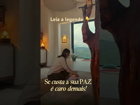 Se custa a sua paz, é caro demais!