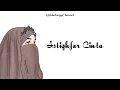 Download Lagu Istighfar Cinta - Qhutbus Sakha ( Slowed + Reverb ) lirik