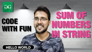 Sum of numbers in string Geeksforgeeks String Problems solutions