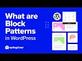 What are Block Patterns in WordPress