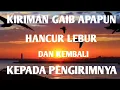 Download Lagu 1000 macam kiriman gaib musnah dan kembali kepada pemiliknya-Dengarkan dengan khusyu