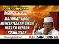 Download Lagu Ceramah K.H. Zainuddin MZ - KISAH MALAIKAT JIBRIL MENCERITAKAN SIKSA NERAKA