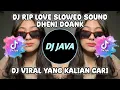 Download Lagu DJ RIP LOVE SLOWED SOUND DHENI DOANK VIRAL TIKTOK TERBARU YANG KALIAN CARI