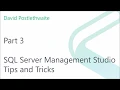 SQL Server Management Studio Tips and Tricks Part 3