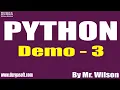 PYTHON tutorials Demo - 3 by Mr Wilson On 20-08-2021 8PM IST