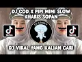 DJ COD X PIPI MIMI X CALMA X POTONG BEBEK SLOW REVERB VIRAL TIKTOK TERBARU 2023!