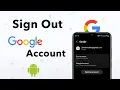 How to sign out from a google account on android phone