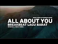 Download Lagu All About You - Whyn Fvnky Rmx Breakbeat ( Official Lyrics Video )