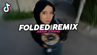 dj folded remix viral fyp tiktok terbaru 2025 akbar chalay
