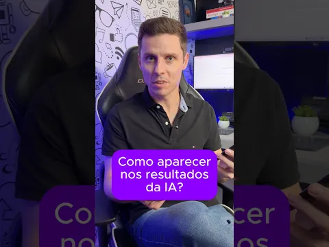 Como APARECER nos resultados da IA e do Google?