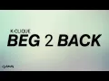 Download Lagu Beg 2 Back - K-Clique (lirik)