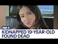 Andrea Vazquez Missing Whittier 19-year-old found dead in Moreno Valley