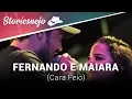 Download Lagu Fernando e Maiara - Cara Feio (Lançamento)