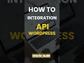 How to Integration API to WordPress Website 2025