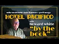 By the Book with Howard White Hotel Pacifico