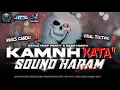 Lagu DJ KAMNH TRAP X PARTY \u0026 KATA KATA SOUND HARAM COCOK BUAT KARNAVAL | LEPO REVOLUTION