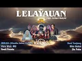 Download Lagu LELAYAUAN - KARYA CIPTA (AZHARI  RASYID)
