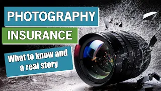 Insurance for Photographers and My Real Life Experience