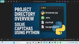 Project Directory Overview Solve CAPTCHAs Using Python Step-by-Step Guide