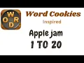 Word Cookies Apple jam Answers 1 to 20 Levels Under Inspired Category
