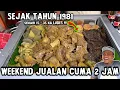 BUSYET !! KALO WEEKEND JUALAN CUMA 2 JAM LUDES !! 15 - 35 KG dalam satu hari sejak tahun 1981