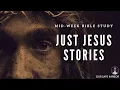 Download Lagu Just Jesus Stories with Patrick Mead Part One Hundred and Fourteen