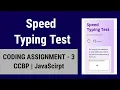 Speed Typing Test Coding Assignment - 3 CCBP JavaScript Speed Typing Test