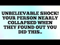 ✝️UNBELIEVABLE SHOCK! YOUR PERSON NEARLY COLLAPSED WHEN THEY FOUND OUT YOU DID THIS..