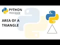 Find Area of the Triangle in Python Calculate Area of Triangle in Python
