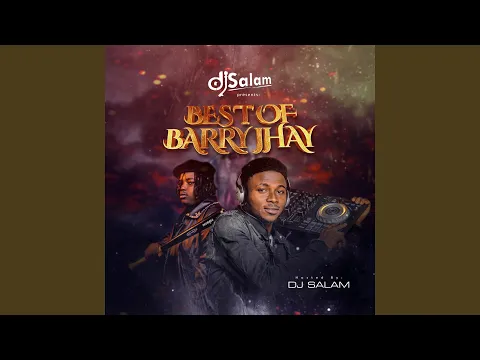 Download MP3 Best Of Barry Jhay Mix