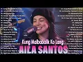 Download Lagu Nonstop Slow Rock Love Song - AILA SANTOS |OPM Tagalog Love Song 2025 |Kung Maibabalik Ko Lang#cover
