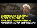Download Lagu DEMO BESAR-BESARAN DI DPR OLEH BURUH, FPI \u0026 HRS YANG DIFITNAH! ANALISIS INTELIJEN SEMI-NEGARA!!
