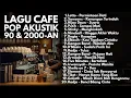 Download Lagu LAGU SANTAI POP 2000-AN INDONESIA HITS \u0026 TERPOPULER | Playlist Full Album Nostalgia Masa SMA
