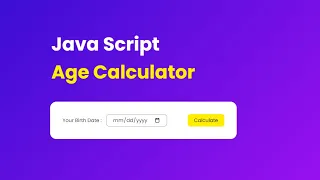 How to Code an Age Calculator with HTML CSS JavaScript Tutorial for Beginners