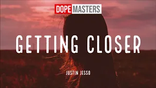 Justin Jesso Getting Closer Official Audio 