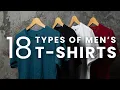 18 Types of T-Shirts for Men by Name Men s Style Guide to T-Shirts