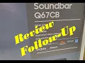 Samsung Soundbar Q67CB Follow-up Review