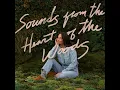 Sounds from the Heart of the Woods